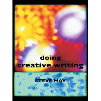 doing creative writing steve may pdf