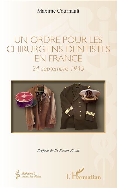 Un ordre pour les chirurgiens-dentistes en France - Maxime Cournault - broché
