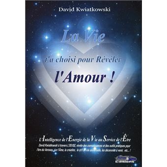 La Vie t'as choisi pour révéler l'Amour - 1