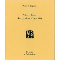 Albert Kahn, les jardins d'une idée