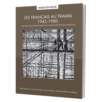 Les Français au travail 1945 - 1980