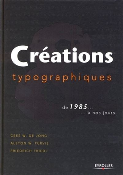 Creations typographiques de 1985... a nos jours