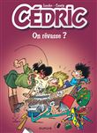 Cédric - On rêvasse