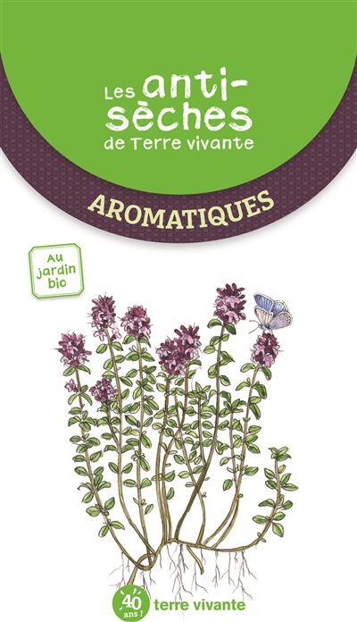 Les antisèches de Terre Vivante - Aromatiques