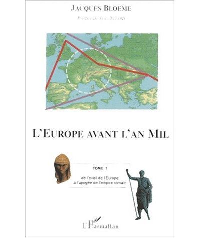 L'Europe avant l'an Mil - Jacques Bloeme - broché