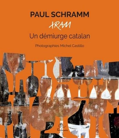 Paul Schramm, Xram. Un démiurge catalan