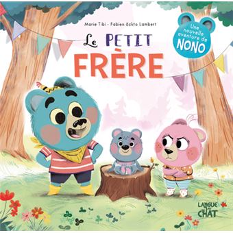 Le petit frère - Dans le bois de Coin joli