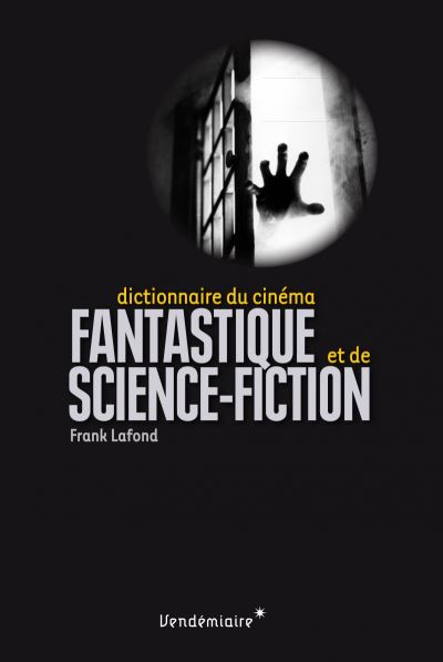 Dictionnaire du cinema fantastique et de science-fictio