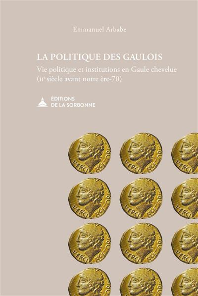 La politique des gaulois - Emmanuel Arbabe - broché