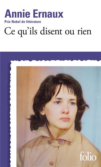 Ce qu'ils disent ou rien - Annie Ernaux - Poche