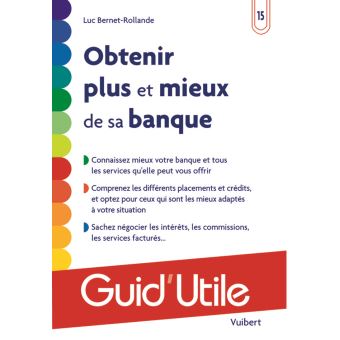 Bien Choisir Sa Banque - Broché - Luc Bernet-Rollande - Achat Livre | Fnac