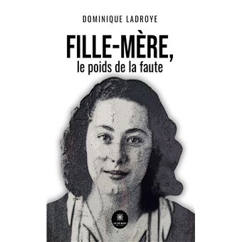 Fille-mère, le poids de la faute