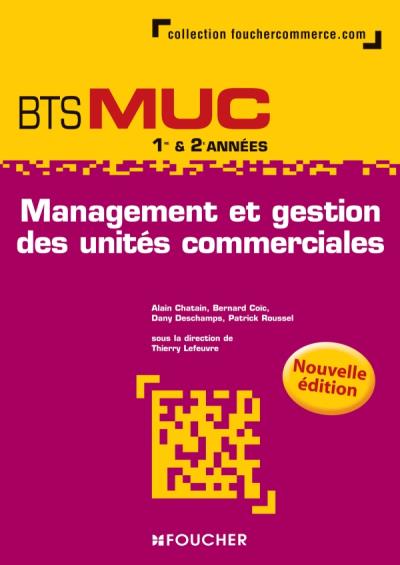 Management et gestion des unités commerciales BTS MUC 1e et 2e année