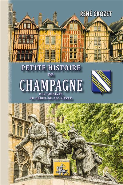 Petite histoire de Champagne