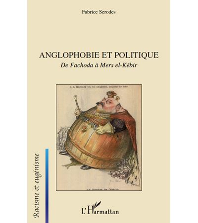 Anglophobie et politique de Fachoda A Mers El-Kebir