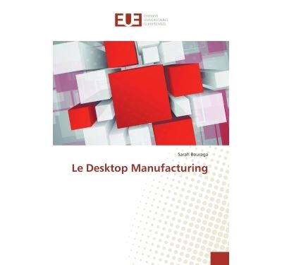 Le desktop manufacturing