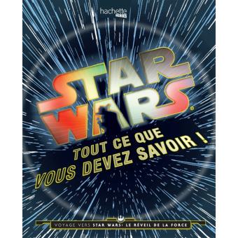 Star WarsStar Wars Tout ce que vous devez savoir