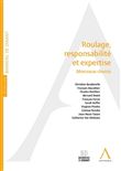 Roulage, responsabilité et expertise