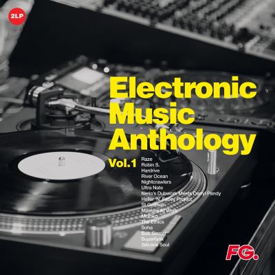Electronic Music Anthology By FG Volume 1