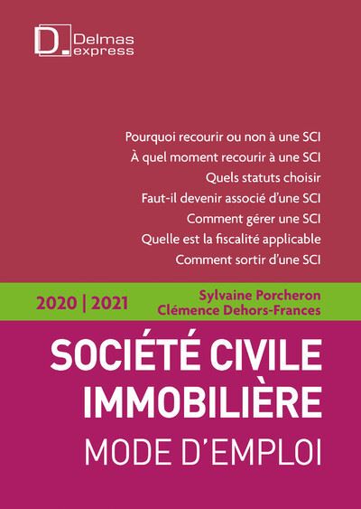 Societe Civile Immobiliere 2019 20 2e Ed Mode D Emploi Broche Sylvaine Porcheron Clemence Frances Dehors Achat Livre Fnac