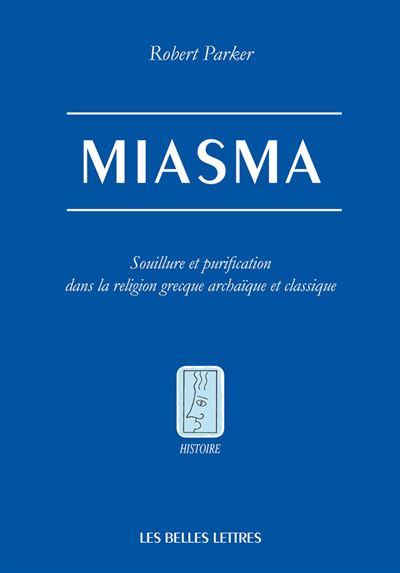 Miasmes souillure et purification dans la religion grecque