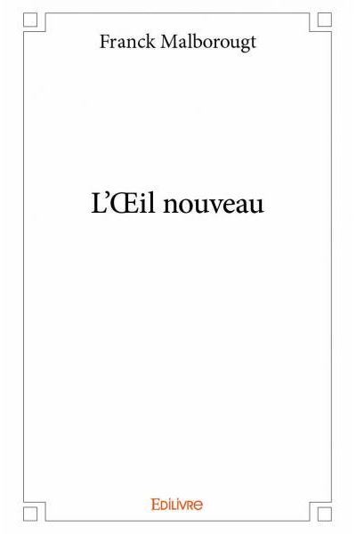 L’œil nouveau