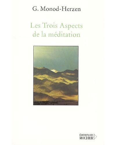 Trois aspects de la méditation
