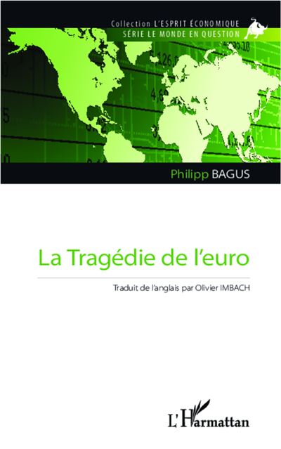 La Tragédie de l'euro - Philipp Bagus - broché