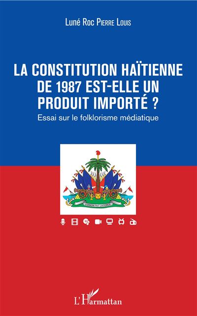 La constitution haïtienne de 1987 est-elle un produit importé ?