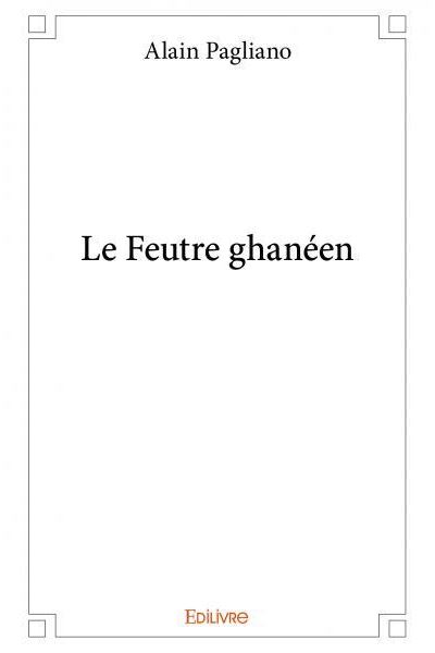 Le feutre ghanéen