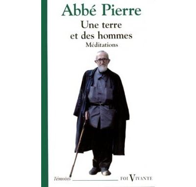 Une terre et des hommes - Méditations - Pierre Abbé - (donnée non spécifiée)