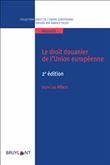 Le droit douanier de l'Union européenne
