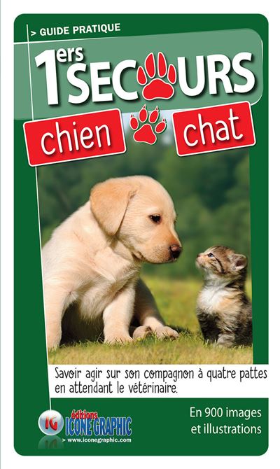 Guide Pratique Des Premiers Secours Chien Chat Relie Bruno Vanehuin Editions Graphic Icone Achat Livre Fnac