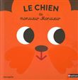 Le chien de Monsieur Monsieur