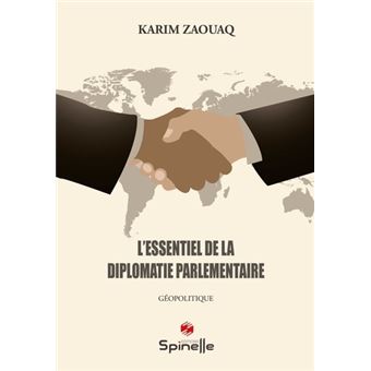L’essentiel de la diplomatie parlementaire
