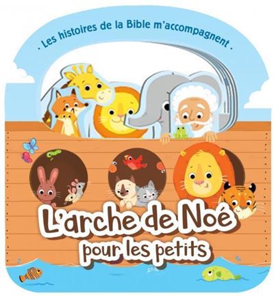 L´arche de Noé pour les petits - Cécilie Fodor - cartonné