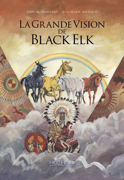 La Grande Vision de Black Elk - John G Neihardt - cartonné