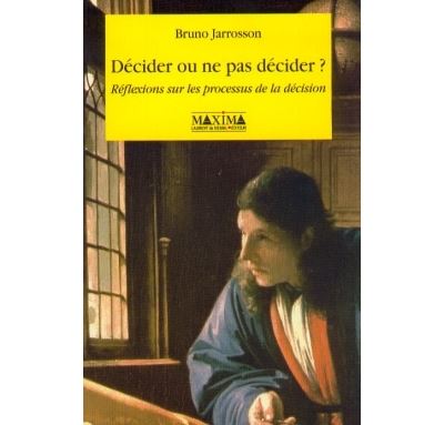 Décider ou ne pas décider