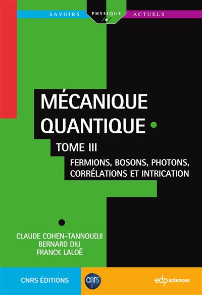 Mécanique quantique  - tome III