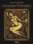 Légendes perverses