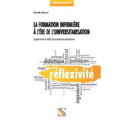 La formation infirmière à l'ère de l'universitarisation