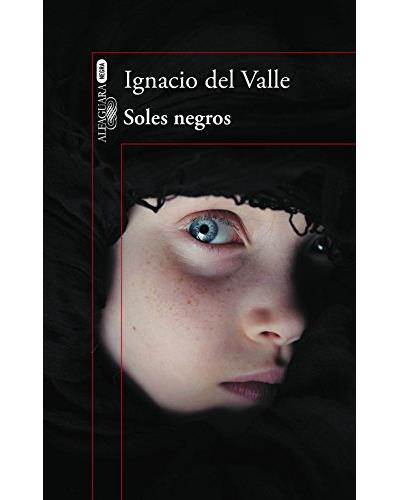 Soles negros - Ignacio Del Valle - Poche