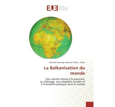 La Balkanisation du monde