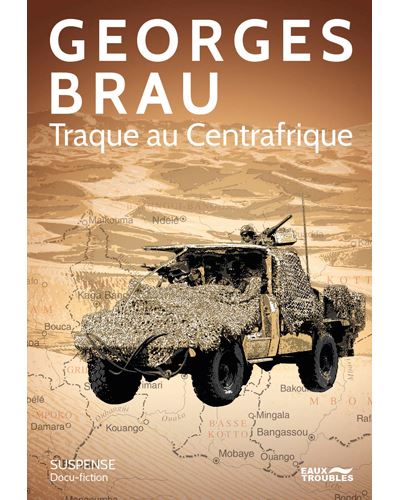 Traque au Centrafrique