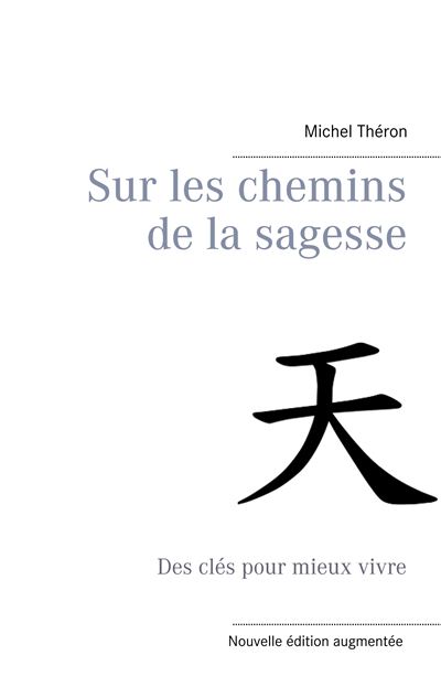 Sur les chemins de la sagesse - Michel Théron - broché