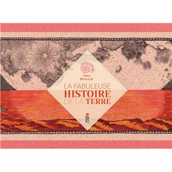 La fabuleuse histoire de la terre