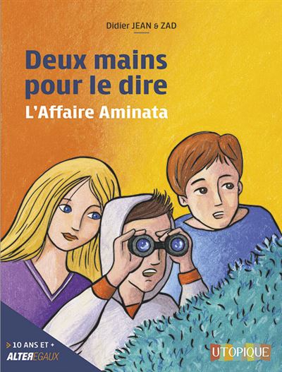 Deux mains pour le dire - l'affaire aminata - Didier Jean - broché