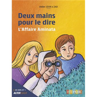 Deux mains pour le dire - l'affaire aminata