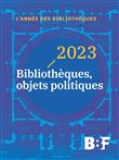 2023 Bibliothèques, objets politiques