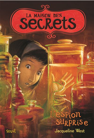 L'Espion surprise. La Maison des secrets